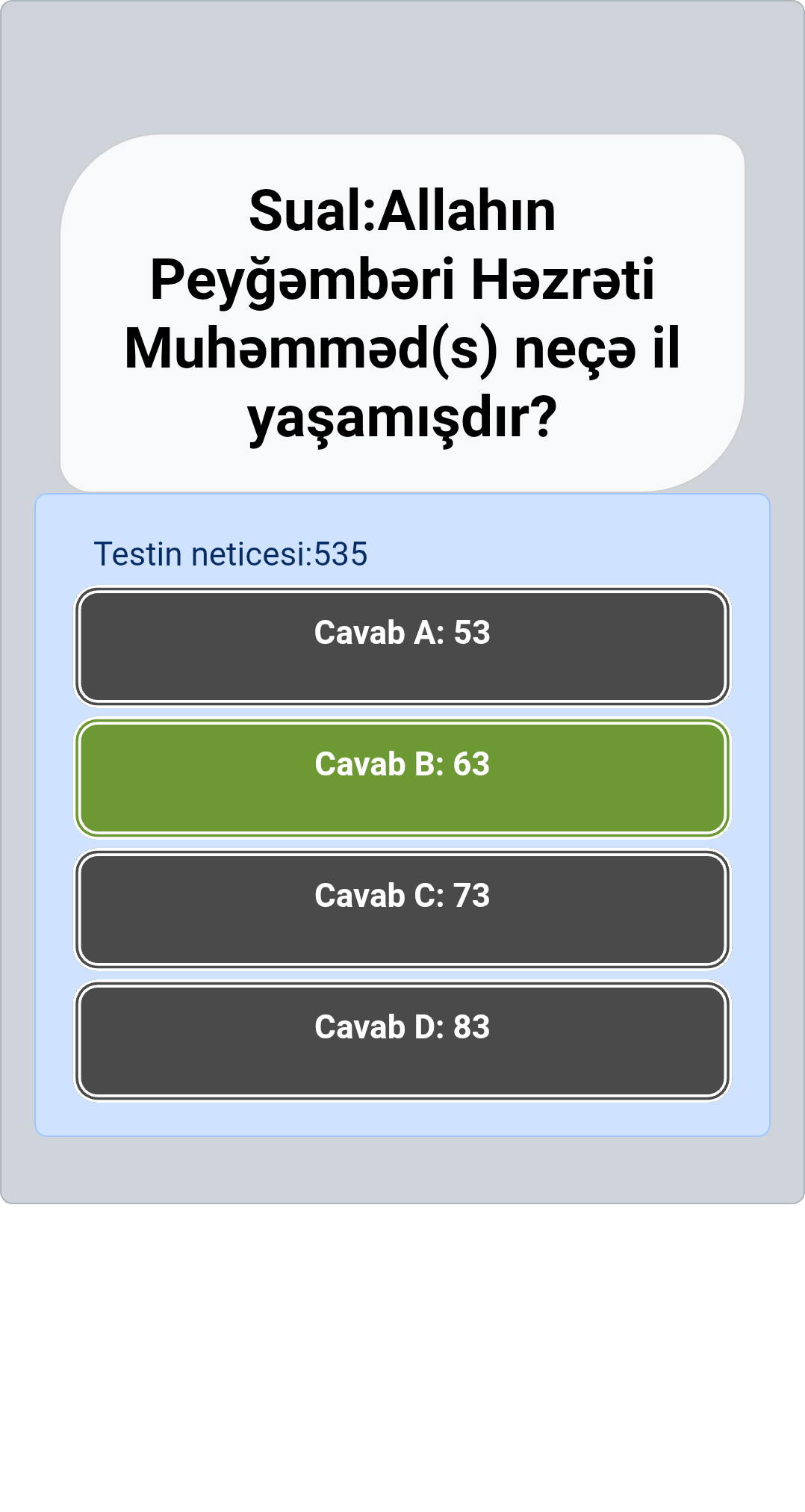 Sual: Allahın Peyğəmbəri Həzrəti Muhəmməd(s) neçə il yaşamışdır?